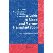 A Guide to Blood and Marrow Transplantation