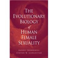 The Evolutionary Biology of Human Female Sexuality