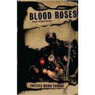 Blood Roses A Novel of the Count Saint-Germain