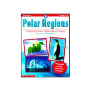 Interactive Geography : Polar Regions; Cool Activities, Projects, Games, Maps and the Latest Information