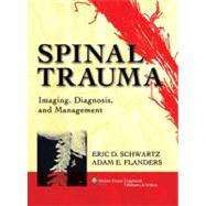 Spinal Trauma Imaging, Diagnosis, and Management
