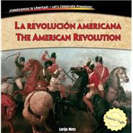 La revolución americana / The American Revolution