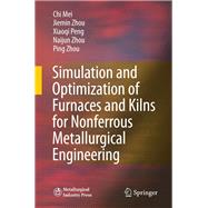 Simulation and Optimization of Furnaces and Kilns for Nonferrous Metallurgical Engineering
