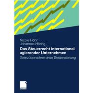 Das Steuerrecht International Agierender Unternehmen