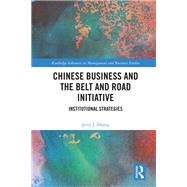 Chinese Business and the Belt and Road Initiative