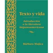 Texto y vida Introdución a la literatura hispanoamericana