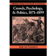 Crowds, Psychology, and Politics, 1871â€“1899