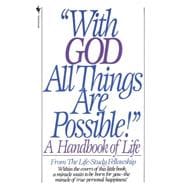With God All Things Are Possible A Handbook of Life