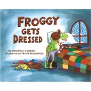 Froggy Gets Dressed