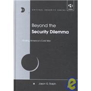 Beyond the Security Dilemma