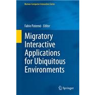 Migratory Interactive Applications for Ubiquitous Environments