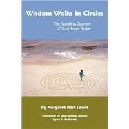 Wisdom Walks In Circles