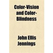 Color-vision and Color-blindness