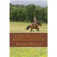 Cowgirls Just Wanna Have Fun