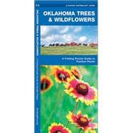 Oklahoma Trees & Wildflowers A Folding Pocket Guide to Familiar Plants