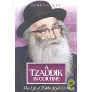 A Tzaddik in Our Time