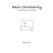Basic Christianity Viewed Through the Lens of Relationship