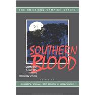 Southern Blood : Vampire Stories from the American South