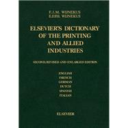 Elsevier's Dictionary of the Printing and Allied Industries