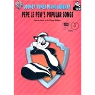 Looney Tunes Piano Library, Level 1: Pepe Le Pew's Popular Songs