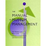 The Manual of Museum Management