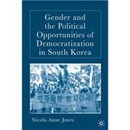 Gender And the Political Opportunities of Democratization in South Korea