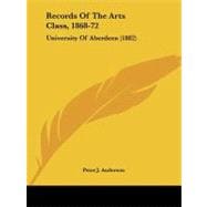 Records of the Arts Class, 1868-72 : University of Aberdeen (1882)