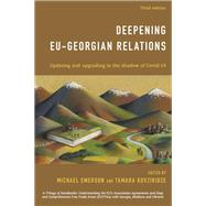 Deepening EU-Georgian Relations Updating and Upgrading in the Shadow of Covid-19