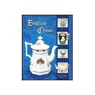 Collector's Encyclopedia of English China : Identification and Value