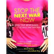 Stop the Next War Now Effective Responses to Violence and Terrorism