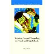 Solution-Focused Counseling in Middle and High Schools