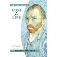Lust for Life : A Novel of Vincent Van Gogh