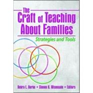 The Craft of Teaching About Families: Strategies and Tools