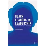 Black Leaders on Leadership Conversations with Julian Bond