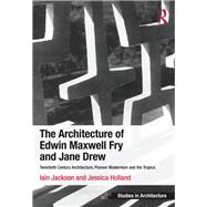 The Architecture of Edwin Maxwell Fry and Jane Drew