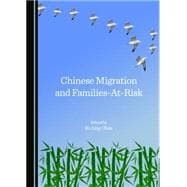 Chinese Migration and Families-at-risk