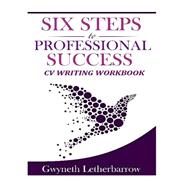 Six Steps to Professional Success