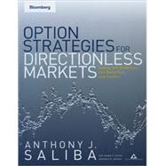 Option Strategies for Directionless Markets : Trading with Butterflies, Iron Butterflies, and Condors