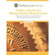 TheStreet.com Ratings Guide to Bond & Money Market Mutual Funds, Winter 2007/2008