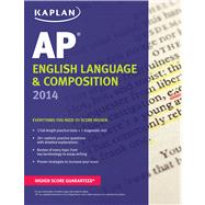 Kaplan AP English Language & Composition 2014,9781618652492