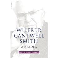 Wilfred Cantwell Smith A Reader