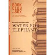 Discusses Sara Gruen's Novel Water for Elephants: The Complete Package for Readers and Leaders