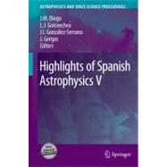 Highlights of Spanish Astrophysics V