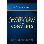 A Concise Code of Jewish Law for Converts