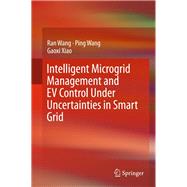 Intelligent Microgrid Management and Ev Control Under Uncertainties in Smart Grid