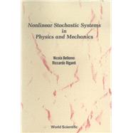 Nonlinear Stochastic Systems in Physics and Mechanics