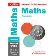 Collins GCSE Revision and Practice - New 2015 Curriculum Edition — Edexcel GCSE Maths Foundation Tier: All-In-One Revision and Practice