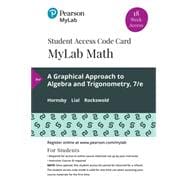 MyLab Math with Pearson eText -- 18 Week Standalone Access Card -- for A Graphical Approach to Algebra and Trigonometry