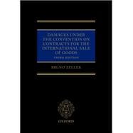 Damages Under the Convention on Contracts for the International Sale of Goods