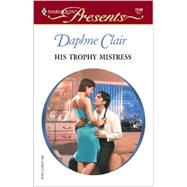 His Trophy Mistress